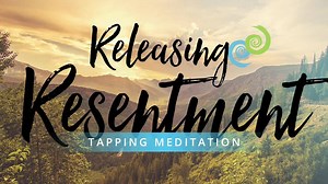 Don't let resentment for a past action steal your joy in the present moment! Press play, tap along, and let it go.