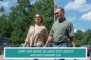 Jerry and Marge Go Large (2022) Best Movie Quotes