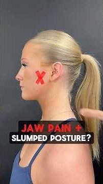 Jaw Pain + Slumped Posture?