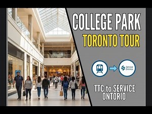 ​TTC to Service Ontario: College Park Downtown Toronto Walking Tour