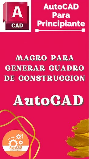Macro Para Generar Cuadro De Construcción En AutoCAD