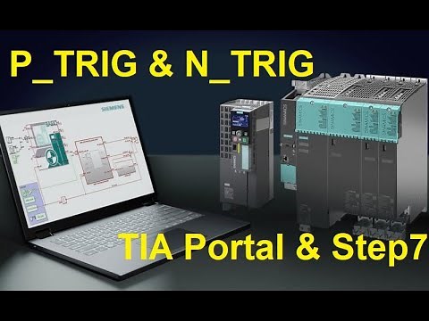 Uso de P_TRIG & N_TRIG para Flanco de subida y flanco de bajada en Tia Portal y en Step7
