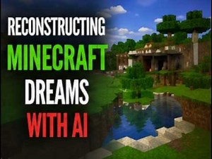 AI Tries To Remember Minecraft