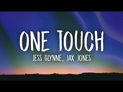 Jess Glynne, Jax Jones - One Touch (Lyrics)
