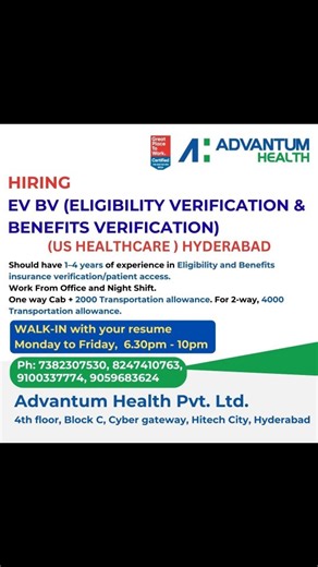 Advantum Health- India on Instagram: "Hiring EVBV Eligibility Verification Benefits Verification at Advantum Health, Hyderabad USHealthcare #EVBV #Hitechcity #Workfromoffice Should have at 1 to 4 years of experience in Eligibility and Benefits Insurance Verification / Patient access. NightShift Workfromoffice One way cab + Rs. 2000 Transport allowance is provided. For 2-way, Rs. 4000 is the Transport allowance. Ph: 7382307530, 8247410763, 9100337774, 9059683624 WALK-IN with resume - Monday to Fr