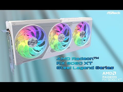ASRock AMD Radeon RX 9060 XT Steel Legend Series Graphics Cards – Achieving Classics