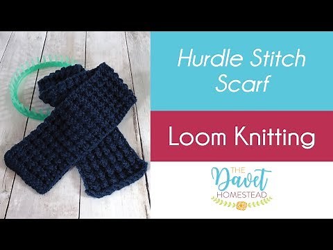 Hurdle Stitch Scarf on Round or Straight Loom - Loom Knitted