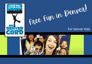 Kids Can Experience Denver for FREE with a MY Denver Card | Macaroni KID Downtown Denver