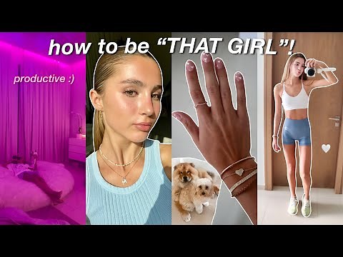 the ultimate guide to being “THAT GIRL” 2023! *healthy & productive lifestyle*