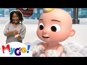 Bath Song   MORE! | MyGo! Sign Language For Kids | CoComelon - Nursery Rhymes | ASL - Videos For Kids