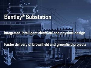 Bentley Substation Design Software: Brownfield Substation Design