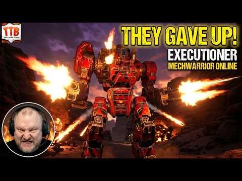 They Read Our Names And Gave Up! - Executioner - Mechwarrior Online