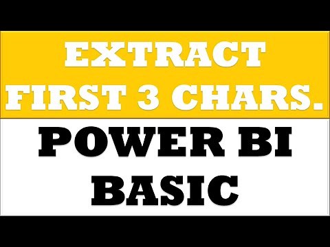 How to Extract First 3 Characters in Power BI Desktop