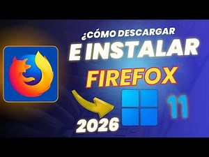 Cómo Descargar e Instalar Firefox en 2026 (Última Versión)
