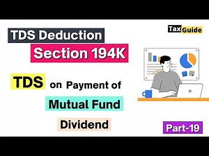TDS on Dividend from Mutual Funds Section 194K | TDS on Mutual Funds Dividend Income | Section 194K