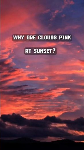 why are the sky and clouds pink at sunrise and sunset #sunrise #sunset #clouds #science #education