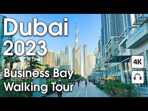 Dubai 🇦🇪 Downtown, Business Bay [ 4K ] Walking Tour