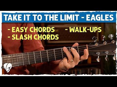 Take It to the Limit - Eagles | Easy Guitar Lesson with Walk-Ups