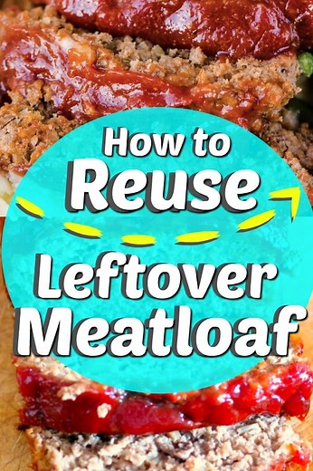 How to Reuse Meatloaf: Genius Ideas! · Pint-sized Treasures