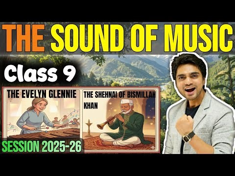 The Sound Of Music Class 9 English |Chapter 2 Beehive OneShot Full (हिंदी में) Explained by Dear Sir