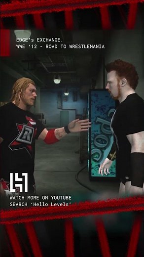 EDGE’s EXCHANGE | WWE ‘12 - ROAD TO WRESTLEMANIA #HelloLevels #WWEgames #WWE12