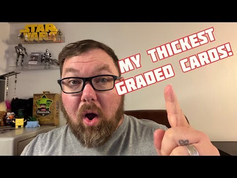 The Thickest Cards in My Collection – CGC Grading Review!