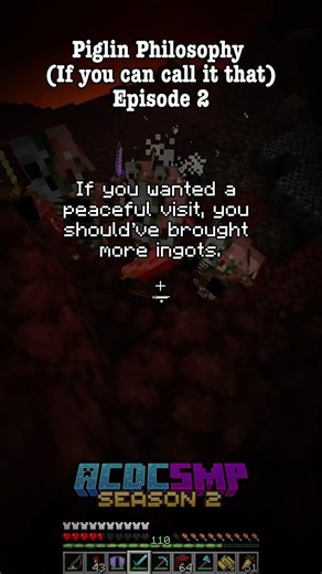 Piglin Philosophy EP 2: Piglin’s do be quite wisdomous