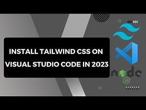 How to install tailwind CSS and use it on Visual Studio Code in [2023] | complete setup guide