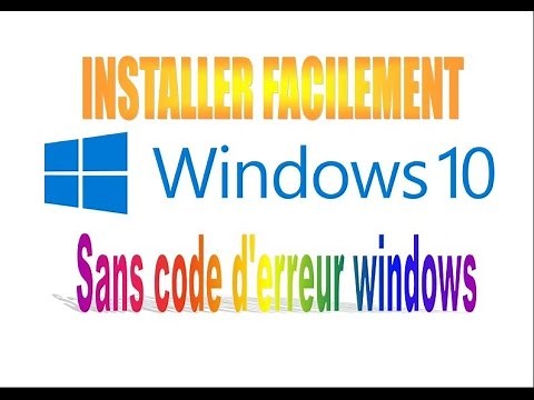Technique pour Installer facilement Windows 10 sans code erreur