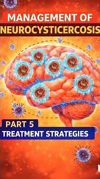 Neurocysticercosis Management | Part 5 | Brain Infection Treatment#Neurocysticercosis#MedicalShort.