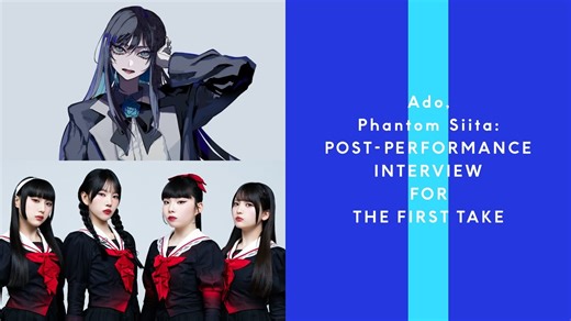 【INTERVIEW FOR THE FIRST TAKE】 Ado × ファントムシータ / V/S THE FIRST TAKE-____轩-____轩-哔哩哔哩视频