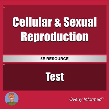 Cellular & Sexual Reproduction Assessment | Unit Test & Quiz | Study Guide