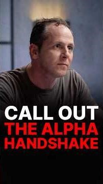 YOU NEED TO CALL OUT THE ALPHA HANDSHAKE 😱