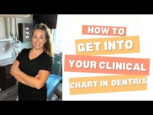 How to get into your clinical chart in Dentrix