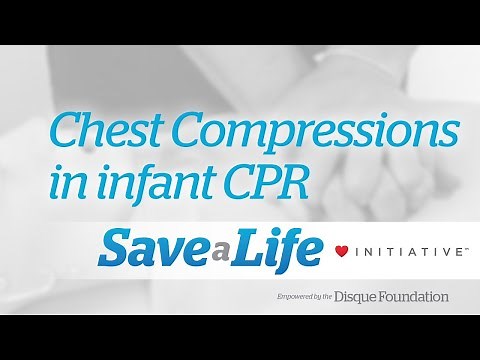 7b: Chest Compressions in Infant CPR (2021) OLD