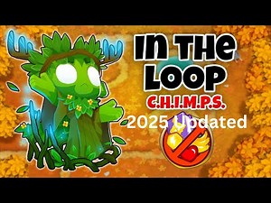 🖤 In The Loop | CHIMPS Guide | No Monkey Knowledge | BTD6 (2025 Updated) 🎯💀
