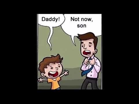 daddy not now son origin.