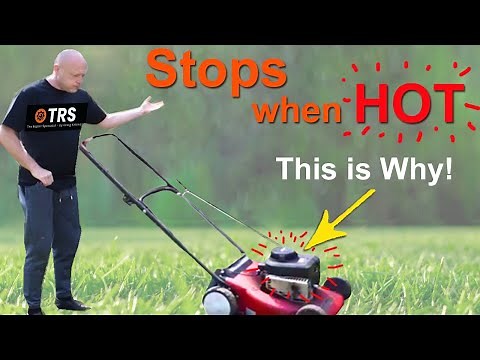 Lawn mower Stops after few minutes, when HOT - This is Why! (by Craig Kirkman)