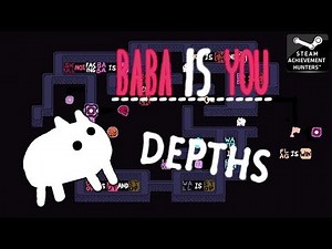 Baba Is You Achievements | Map 13 - Depths | 100% Walkthrough
