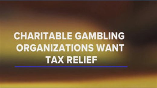 Charity gambling tax relief under review at Capitol