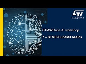 STM32Cube.AI workshop - 7 STM32CubeMX basics