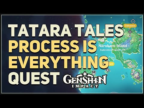 Tatara Tales Process Is Everything Genshin Impact