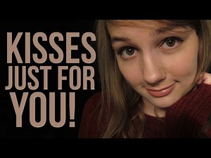 ASMR Kisses Just for You! + face touching & positive affirmations & omnom