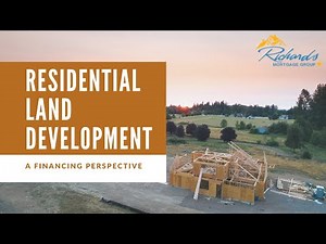 Residential Land Development - A Financing Perspective