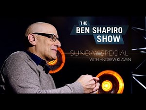 Andrew Klavan | The Ben Shapiro Show Sunday Special Ep. 24