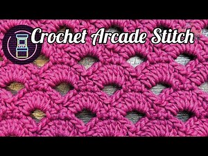 Crochet Arcade Stitch