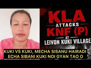 KUKI VS KUKI, MECHA SISANU HAIRADI ECHA SIBANI KUKI NOI GYAN TAO O