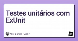 Testes unitários com ExUnit