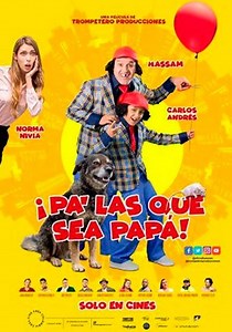 PA’ LAS QUE SEA PAPÁ | Cineplex