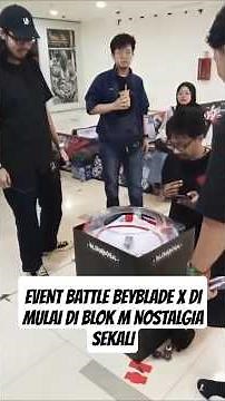 EVENT BATTLE BEYBLADE X DI MULAI DI BLOK M NOSTALGIA SEKALI #fyp #shorts #ytshorts #beybladex #fypシ